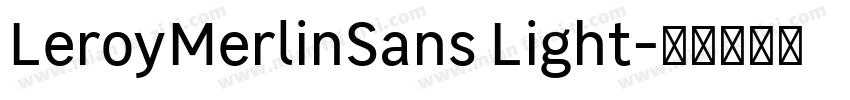 LeroyMerlinSans Light字体转换